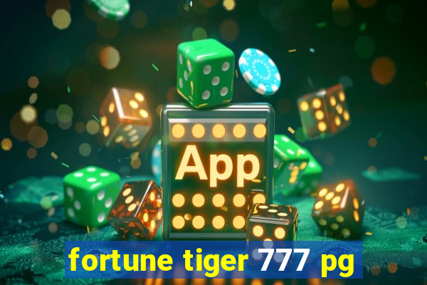 fortune tiger 777 pg